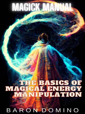 cover image of The Basics of Magical Energy Manipulation